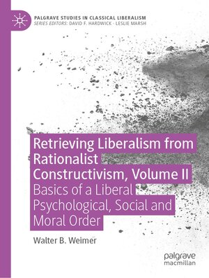 cover image of Retrieving Liberalism from Rationalist Constructivism, Volume II